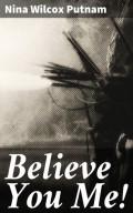 Believe You Me!