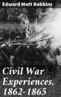 Civil War Experiences, 1862-1865