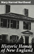 Historic Homes of New England