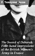 The Sword of Deborah: First-hand impressions of the British Women's Army in France