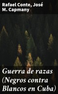 Guerra de razas (Negros contra Blancos en Cuba)