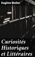 Curiosités Historiques et Littéraires