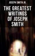 The Greatest Writings of Joseph Smith