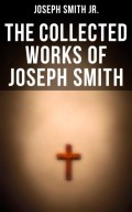 The Collected Works of Joseph Smith