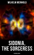 Sidonia, the Sorceress (Historical Novel)