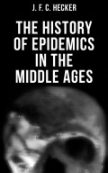 The History of Epidemics in the Middle Ages