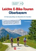 Leichte E-Bike-Touren Oberbayern