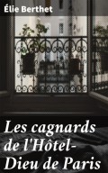 Les cagnards de l'Hôtel-Dieu de Paris
