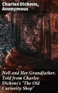 Nell and Her Grandfather, Told from Charles Dickens's "The Old Curiosity Shop"