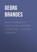 Main Currents in Nineteenth Century Literature - 6. Young Germany