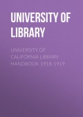 University of California Library Handbook 1918-1919