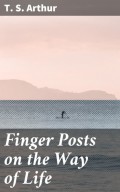 Finger Posts on the Way of Life