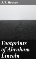 Footprints of Abraham Lincoln