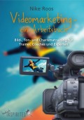 Videomarketing - ein Arbeitsbuch