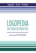 Logopedia. Od teorii do praktyki