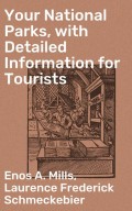 Your National Parks, with Detailed Information for Tourists