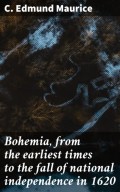 Bohemia, from the earliest times to the fall of national independence in 1620