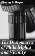 The Diatomaceæ of Philadelphia and Vicinity