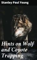 Hints on Wolf and Coyote Trapping