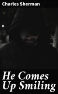 He Comes Up Smiling