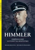 Himmler Zbrodniarz gotowy na wszystko