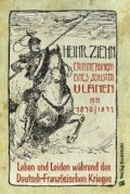 Erinnerungen eines Langensalzaer sechsten Ulanen an den Deutsch-Französischen Krieg 1870/71