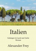 Italien - Gefangen in Land und Liebe