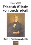 Friedrich Wilhelm von Luedersdorff (Band 1)