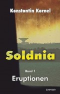 Eruptionen: Soldnia, Band 1