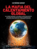 La mafia del Calentamiento Global 