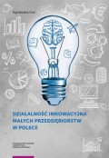Działalność innowacyjna małych przedsiębiorstw w Polsce