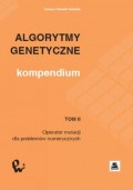 Algorytmy genetyczne. Kompendium, t. 2