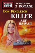 Killer auf Hawaii: Action Krimi Doppelband