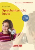 Lehrerbücherei Grundschule: Sprachunterricht heute (19. Auflage)