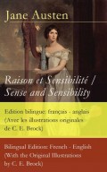 Raison et Sensibilité / Sense and Sensibility - Edition bilingue: français - anglais 