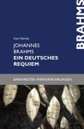 Johannes Brahms. Ein deutsches Requiem
