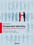 Corporate Identity - Großer Auftritt für kleine Unternehmen