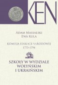 Komisja Edukacji Narodowej 1773-1794. Tom 7 i 8. Szkoły w Wydziale Wołyńskim i Ukraińskim