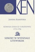 Komisja Edukacji Narodowej 1773-1794. Tom 11. Szkoły w Wydziale Litewskim
