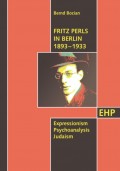 Fritz Perls in Berlin 1893 - 1933