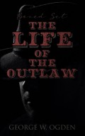 The Life of the Outlaw (Boxed Set)