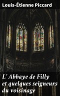 L' Abbaye de Filly et quelques seigneurs du voisinage