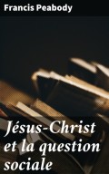 Jésus-Christ et la question sociale