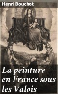 La peinture en France sous les Valois
