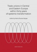 Trade unions in Central and Eastern Europe within thirty years of systemic transformation