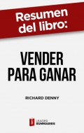 Resumen del libro "Vender para ganar"