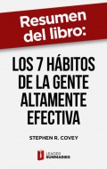 Resumen del libro "Los 7 hábitos de la gente altamente efectiva"