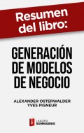 Resumen del libro "Generación de modelos de negocio"