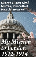 My Mission to London 1912-1914