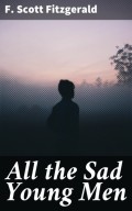 All the Sad Young Men
